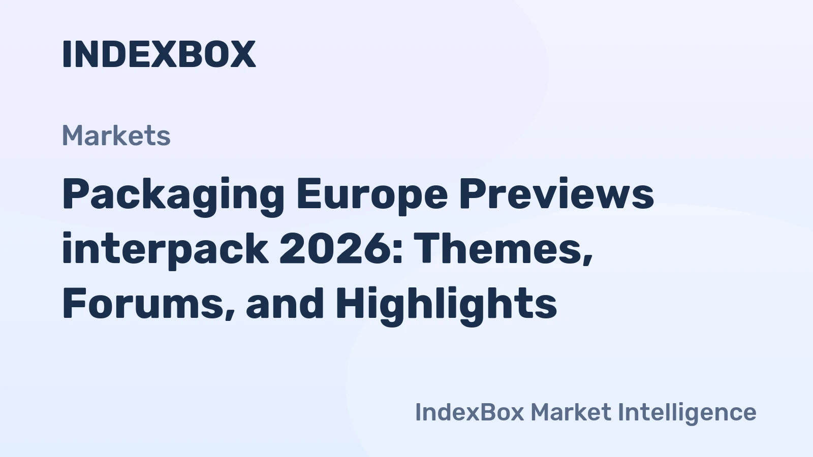 interpack 2026 Preview: Smart Packaging, Start-Ups, Women in Packaging, and Save Food Initiative - News and Statistics