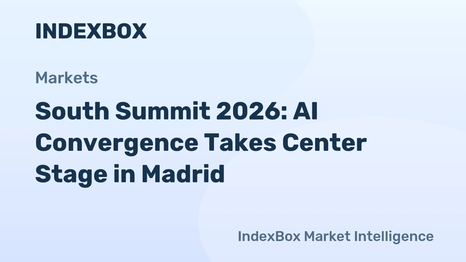 South Summit 2026: AI Convergence and Europe’s Digital Future in Madrid - News and Statistics