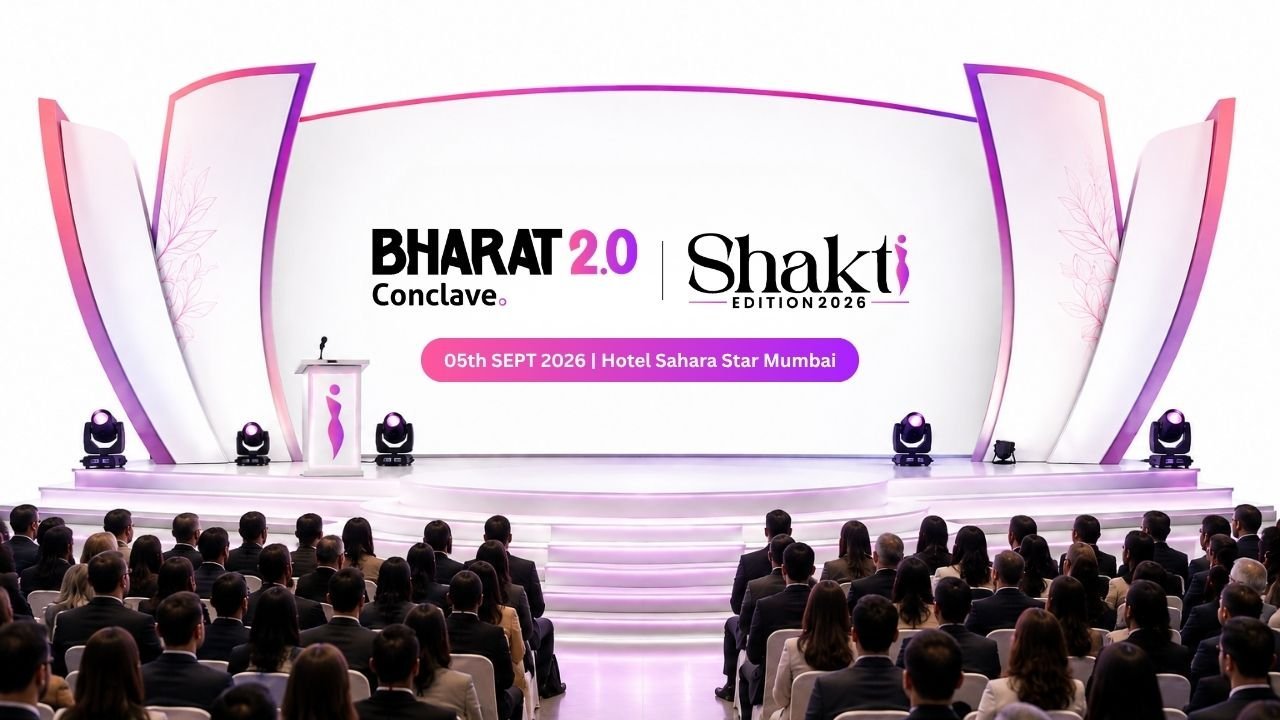 Bharat 2.0 Conclave: Shakti Edition- Women’s Business Conference