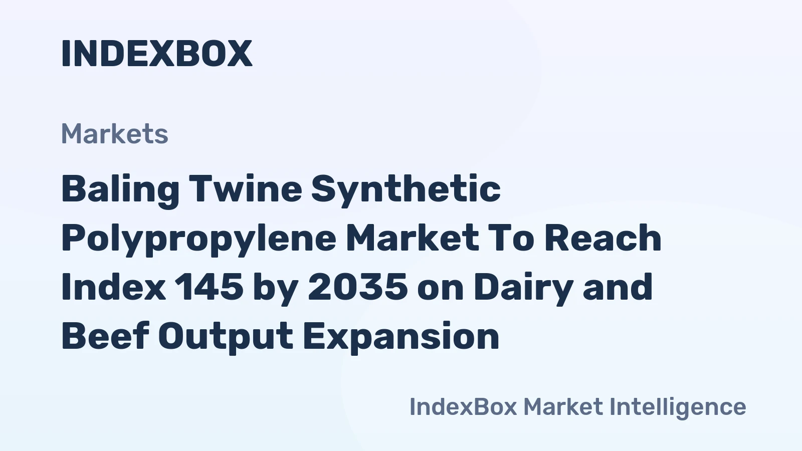 Baling Twine Synthetic Polypropylene Market Growth Driven by Livestock Feed Demand Through 2035 - News and Statistics