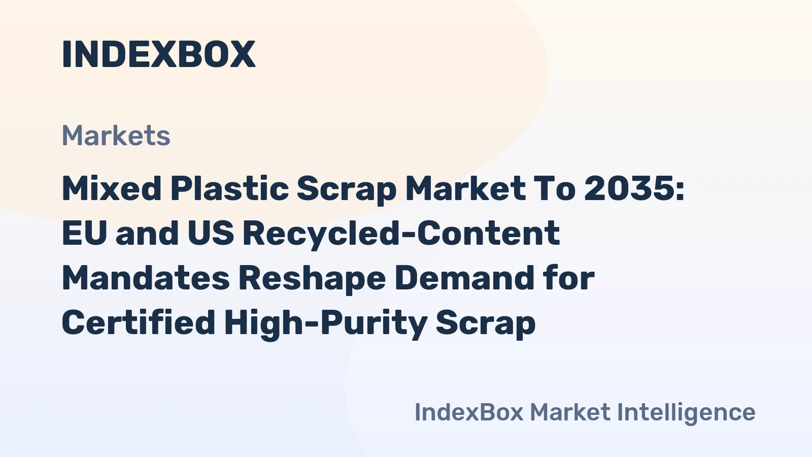 Mixed Plastic Scrap Market 2035: Recycled-Content Mandates Drive Demand for Certified High-Purity Scrap - News and Statistics